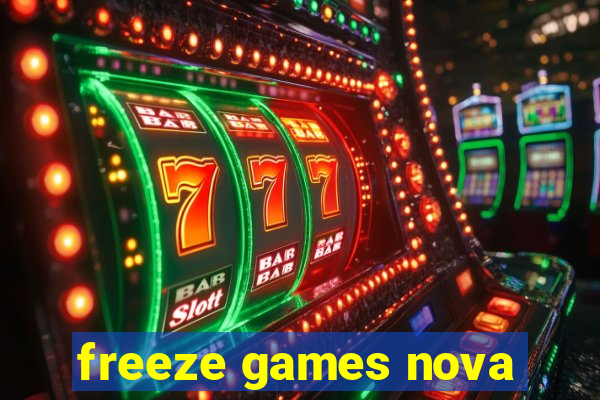 freeze games nova